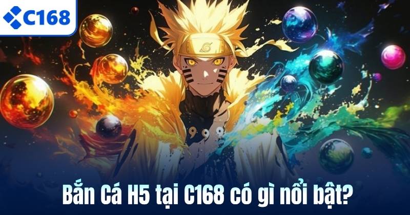 Bắn Cá H5 C168 – Trò Chơi Săn Cá Giải Trí Cực Cuốn Hút 5 Bắn Cá H5 tại C168 có gì nổi bật?